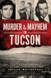 Murder & Mayhem in Tucson (eBook, ePUB) - Bild 1