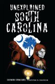 Unexplained South Carolina (eBook, ePUB)