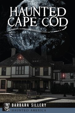 Haunted Cape Cod (eBook, ePUB) - Sillery, Barbara