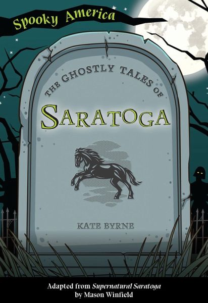Ghostly Tales of Saratoga (eBook, ePUB) Ghostly Tales of Saratoga (eBook, ePUB)