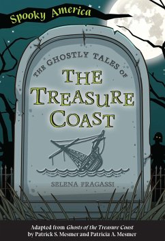 Ghostly Tales of the Treasure Coast (eBook, ePUB) - Fragassi, Selena