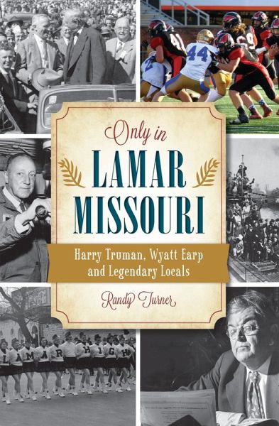 Only in Lamar, Missouri (eBook, ePUB)