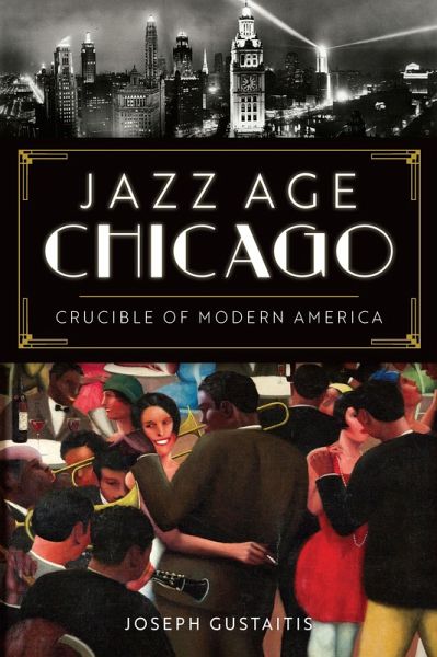 Jazz Age Chicago (eBook, ePUB)