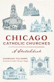 Chicago Catholic Churches (eBook, ePUB)