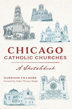 Chicago Catholic Churches (eBook, ePUB) - Fillmore, Harrison