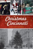 Christmas in Cincinnati (eBook, ePUB) Christmas in Cincinnati (eBook, ePUB)
