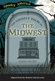 Ghostly Tales of the Midwest (eBook, ePUB)