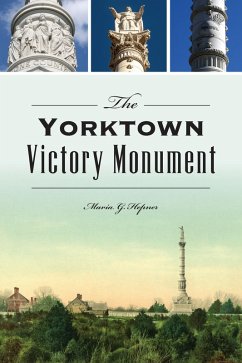 Yorktown Victory Monument (eBook, ePUB) - Hepner, Maria G.