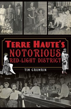 Cover Terre Haute's Notorious Red Light District (eBook, ePUB)