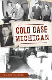 Cold Case Michigan (eBook, ePUB)