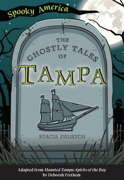 Ghostly Tales of Tampa (eBook, ePUB) - Deutsch, Stacia