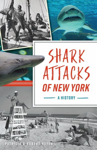 Shark Attacks of New York (eBook, ePUB) Shark Attacks of New York (eBook, ePUB)