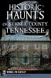 Historic Haunts of Sumner County,... - Bild 1