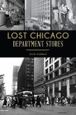 Lost Chicago Department Stores (eBook, ePUB)