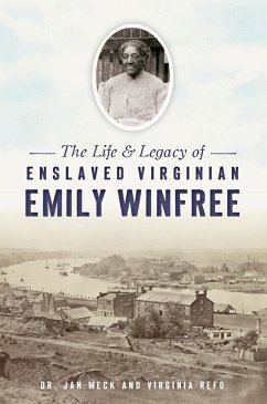 Cover Life & Legacy of Enslaved Virginian Emily Winfree, The (eBook, ePUB)