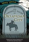 Ghostly Tales of Oklahoma City (eBook, ePUB)