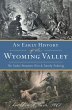 Early History of the Wyoming Valley, An... - Bild 1