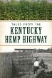 Tales from the Kentucky Hemp Highway... - Bild 1