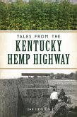 Tales from the Kentucky Hemp Highway (eBook, ePUB)