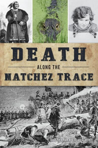 Death Along the Natchez Trace (eBook, ePUB) Death Along the Natchez Trace (eBook, ePUB)