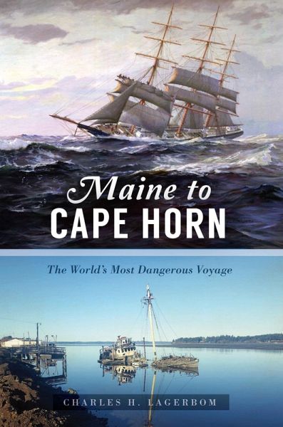 Maine to Cape Horn (eBook, ePUB) Maine to Cape Horn (eBook, ePUB)