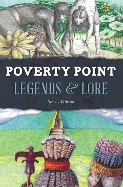 Poverty Point Legends & Lore (eBook, ePUB) - Gibson, Jon L.