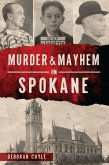Murder & Mayhem in Spokane (eBook, ePUB)