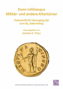 Domi militiaeque: Militar- und andere Altertumer (eBook, PDF) - Thury, Gunther E.