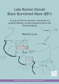 Late Roman Dorset Black-Burnished Ware (BB1) (eBook, PDF) Late Roman Dorset Black-Burnished Ware (BB1) (eBook, PDF)