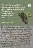 Later Saxon and Early Norman Manorial Settlement at Guiting Power, Gloucestershire (eBook, PDF)