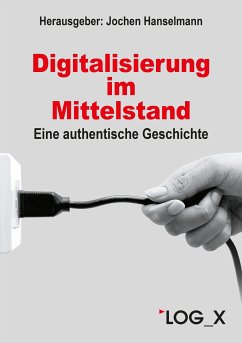 Digitalisierung im Mittelstand (eBook, PDF) - Katholing, Joachim; Martin, Thomas; Roppelt, Oliver