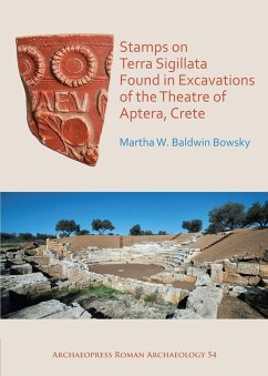 Cover Stamps on Terra Sigillata Found in Excavations of the Theatre of Aptera (eBook, PDF)