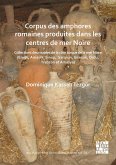 Corpus des amphores romaines produites dans les centres de mer Noire (eBook, PDF)