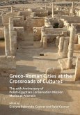 Greco-Roman Cities at the Crossroads of Cultures: The 20th Anniversary of Polish-Egyptian Conservation Mission Marina el-Alamein (eBook, PDF)