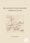 Man and Bird in the Palaeolithic of Western Europe (eBook, PDF)