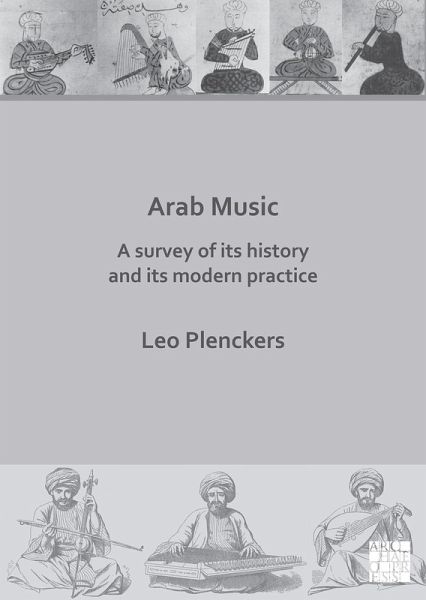 Arab Music: A Survey of Its History and Its Modern Practice (eBook, PDF) Arab Music: A Survey of Its History and Its Modern Practice (eBook, PDF)