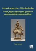 Human Transgression - Divine Retribution: A Study of Religious Transgressions and Punishments in Greek Cultic Regulation and Lydian-Phrygian Propitiatory Inscriptions ('Confession Inscriptions') (eBook, PDF)