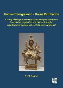 Cover Human Transgression - Divine Retribution: A Study of Religious Transgressions and Punishments in Greek Cultic Regulation and Lydian-Phrygian Propitiatory Inscriptions ('Confession Inscriptions') (eBook, PDF)