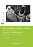 Dialectic of Practice and the Logical Structure of the Tool (eBook, PDF)