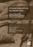 Athens and Attica in Prehistory: Proceedings of the International Conference, Athens, 27-31 May 2015 (eBook, PDF)