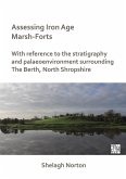 Assessing Iron Age Marsh-Forts (eBook, PDF) Assessing Iron Age Marsh-Forts (eBook, PDF)