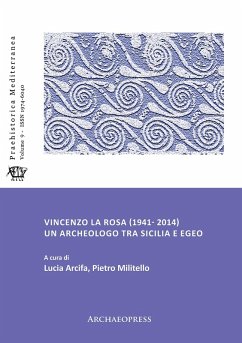 Cover Vincenzo La Rosa (1941- 2014): Un archeologo tra Sicilia e Egeo (eBook, PDF)
