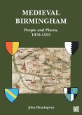 Medieval Birmingham (eBook, PDF)