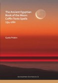 Ancient Egyptian Book of the Moon: Coffin Texts Spells 154-160 (eBook, PDF)