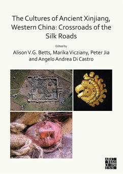 Cover Cultures of Ancient Xinjiang, Western China: Crossroads of the Silk Roads (eBook, PDF)