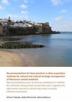 Recommendations for best practices in data acquisition methods for natural and cultural heritage management of Moroccan coastal wetlands (eBook, PDF)