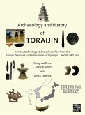 Archaeology and History of Toraijin (eBook, PDF) Archaeology and History of Toraijin (eBook, PDF)