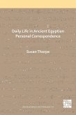 Daily Life in Ancient Egyptian Personal Correspondence (eBook, PDF)