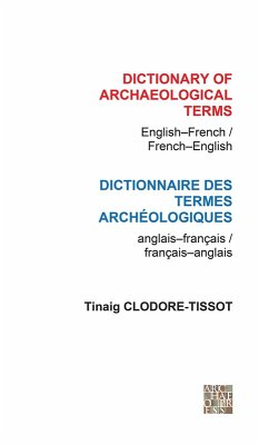 Dictionary of Archaeological Terms: English/French - French/English (eBook, PDF) - Tissot, Tinaig Clodore