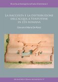 La raccolta e la distribuzione dell'acqua a Ventotene in eta romana (eBook, PDF)